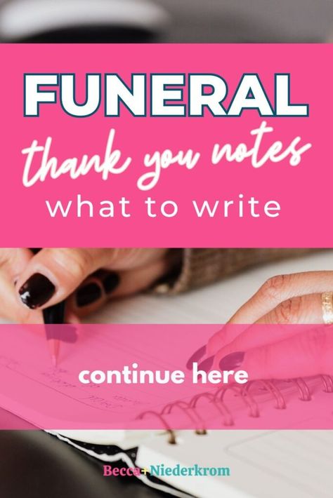 What to Write in Funeral Thank You Notes (with templates) - Becca Niederkrom Condolences Notes, Sympathy Thank You Notes, Sympathy Card Messages, Writing Thank You Cards, Card Messages, What To Write, Sympathy Card, Expressing Gratitude, Thank You Notes