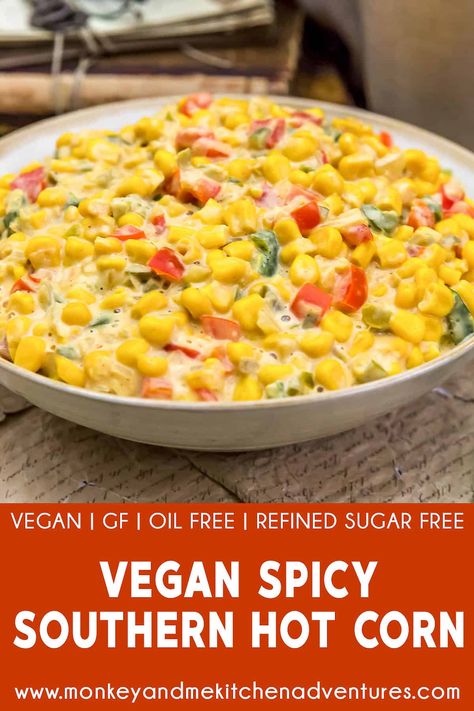 Southern Thanksgiving, Hot Corn, Holiday Dinner Table, Corn Dishes, Sugar Free Vegan, Wfpb Recipes, Plant Based Diet Recipes, Corn Recipes, Vegan Appetizers