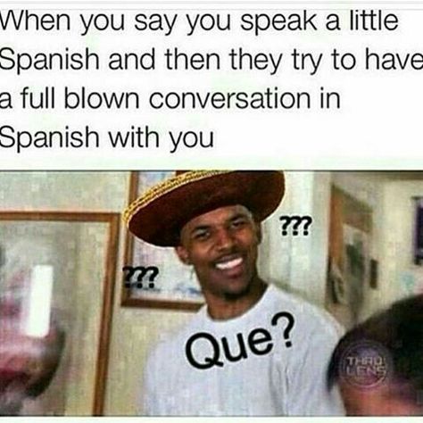 I GET ADDRESSED IN ENGLISH BUT IF I AM AT A MEXICAN RESTAURANT AND YOU DO THIS I IMMEDIATELY CHANGE THE CONVERSATION TO SPANISH. MY SECOND LANGUAGE IS ENGLISH BUT I HAVE NOT FORGOTTEN SPANISH AS MY PARENTS INSTRUCTED ME TO DO.  YOU GET PAID EXTRA IN SOME PLACES IF YOU CAN SPEAK BOTH LANGUAGES FLUENTLY. Mexican Funny Memes, Hispanic Jokes, Mexican Jokes, Nick Young, Funny Spanish Jokes, Mexican Memes, Spanish Jokes, Mexican Humor, Humor Mexicano