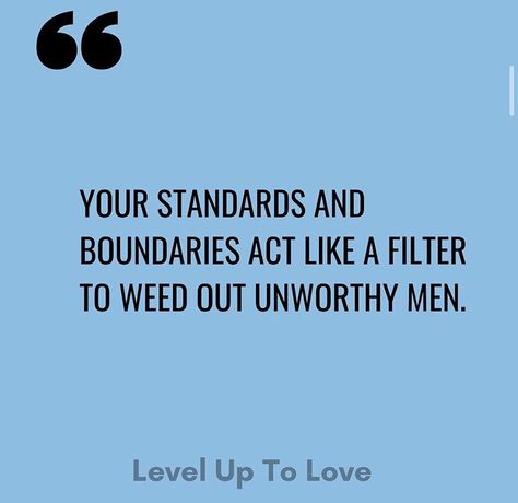 High Standards Quotes Woman Classy, High Value Woman Quotes, High Standards Quotes, Inspirational Quotes For Daughters, Classy Women Quotes, Standards Quotes, Big Brother Quotes, Boundaries Quotes, Dating Relationship Advice