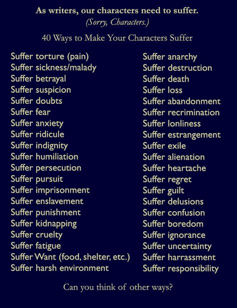 Ideas for writers on how characters can suffer. Wow, writers are sadistic. Traumas For Characters, How To Traumatize Your Characters, Ways To Traumatize A Character, Tragic Character Backstory Ideas, Blood Loss For Writers, How To Write Traumatized Characters, Writing Inspiration Characters, Storytelling Tips, Writing Forms