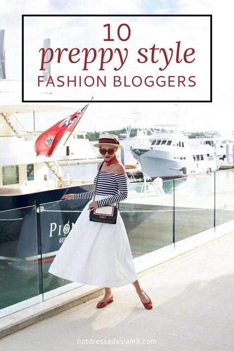 10 Preppy Style Fashion Bloggers You Should Know Preppy Fashion Style, Nantucket Style Clothing, Modern Preppy Style, New England Preppy, Southern Belle Style, Blogger Ideas, Preppy Blogs, Santa Is Coming, Nautical Outfits