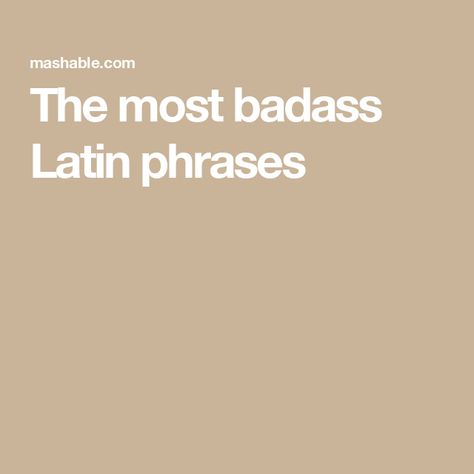 The most badass Latin phrases Latin Phrases Tattoo Men, Latin Word Tattoos, Best Latin Quotes, Latin Phrase Tattoos, Latin Quote Tattoos, Learn Latin, Fate Quotes, Latin Tattoo, Inspiring Quote Tattoos