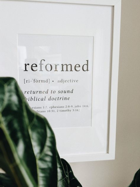 Reformed Theology Aesthetic, Theology Quotes, Reformed Theology Wallpaper, Reformed Quotes, Reformation Quotes, First Reformed Poster, Reformed Theology Shirts, Christian Room Decor, Reformed Theology Quotes