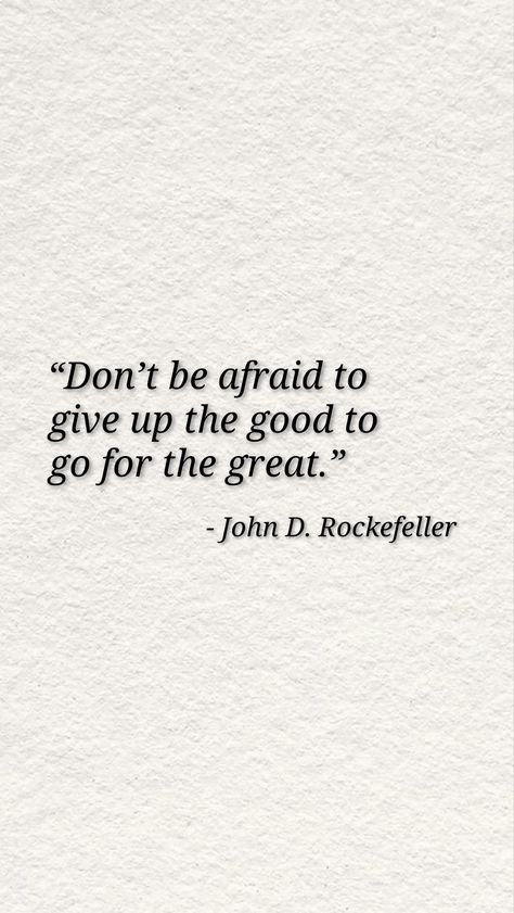 John Rockefeller Quotes, John D Rockefeller Quotes, Try Again Quotes, John Rockefeller, John D Rockefeller, Quitting Job, Inspiring Messages, Bettering Myself, Don't Be Afraid