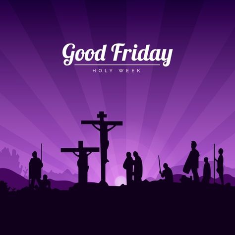 God Easter, Blessed Good Friday, Friday Illustration, Remember God, Happy Good Friday, Church Events, Church Flyer, Event Flyer Templates, Holy Week