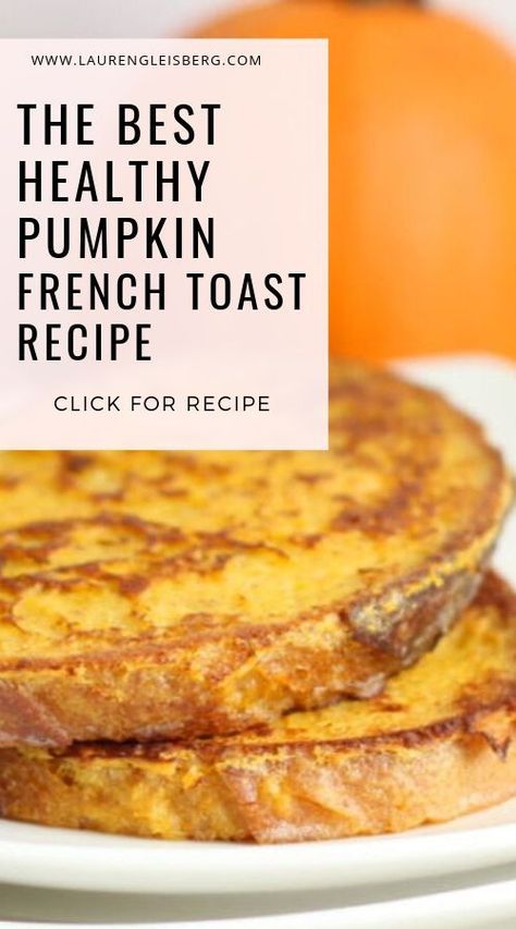 Oh fall foods... they're so delicious and this Healthy Pumpkin French Toast recipe is completely guilt-free and 110% delicious! It also is quick to prep. Keto Pumpkin French Toast, Pumpkin French Toast Healthy, Pumpkin Protein French Toast, Pumpkin Breakfast Recipes Healthy, Low Calorie French Toast, Wfpb Breakfast, Homestyle Meatloaf, Healthy French Toast Recipe, Low Calorie Pumpkin