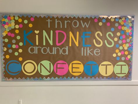 Confetti Bulletin Board, Throw Kindness Around Like Confetti, Work Bulletin Boards, Summer Bulletin Boards, Ra Bulletin Boards, Spring Bulletin, Preschool Bulletin, Church Bulletin Boards, Preschool Bulletin Boards