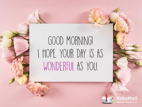 Wishing You a Wonderful Day! | Have a Great Day! | eCards | Greeting cards Hope You Have A Wonderful Day, Wishing You A Good Day, I Hope You Have A Great Day Quotes, Hope You Have A Great Day, Good Morning Honey, Great Day Quotes, Good Morning Greeting Cards, Good Morning Texts, Positive Vibes Only