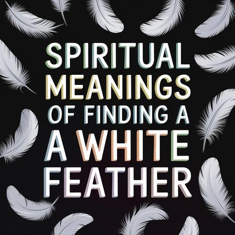 8 Profound Spiritual Meanings of Finding a White Feather Feather Meaning Symbols Spiritual, White Feather Meaning, Meaning Of Feathers, Christian Symbolism, Witchy Business, Feather Meaning, Christian Symbols, White Feather, Spiritual Meaning