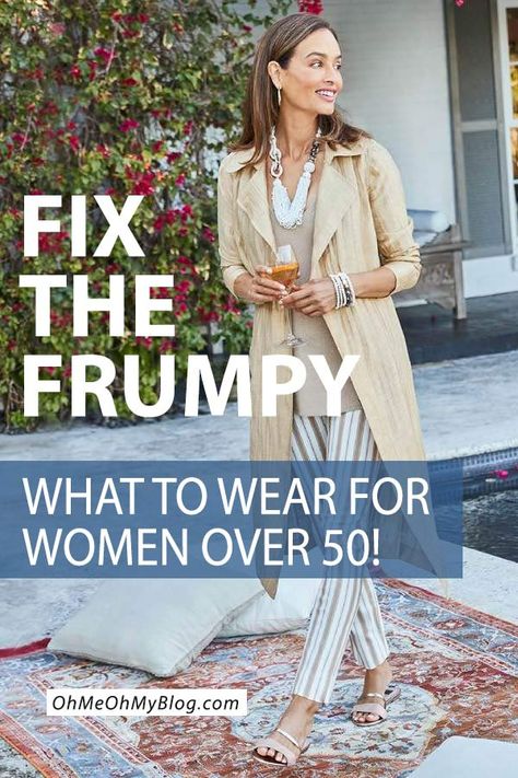 How Not To Look Frumpy At 50, Women In 50's Fashion, How To Dress After 50, How To Dress In Your 50s For Women, 50 Outfits Ideas Over 50 Fashion Over 50, How To Not Look Frumpy, What Not To Wear Over 50, Over 50 Womens Fashion 50 And Fabulous Fifty Not Frumpy, Clothing Women Over 50