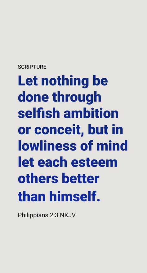 “With humility consider others superior to you.”​—PHILIPPIANS 2:3.

What does it mean? To avoid excessive pride, we need to cultivate its opposite​—humility. Humility allows us to recognize that in some areas of life others are superior. No one group has a monopoly on all good qualities and abilities. Areas Of Life, Philippians 2, Daily Scripture, Bible Words, Scripture Quotes, Bible Scriptures, Monopoly, We Need, Inspirational Quotes