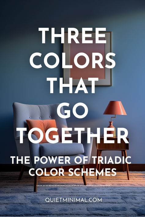 Three Colors That Go Together | Unveiling the Power of Triadic Color Schemes & Combinations - Quiet Minimal Double Split Complementary Color Schemes, Primary Color Home Decor, Drawing Room Color Combination, 3 Colors That Go Together, Triadic Interior Design, Trio Color Combinations, Triadic Color Scheme Interior, Tetradic Color Scheme Interiors, Colors That Look Good Together