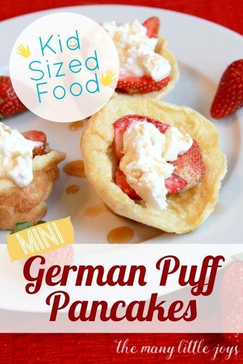 Kid-sized Food: Mini German Puff Pancakes - The Many Little Joys Baby Food Pancakes, Puff Pancakes, Mini German Pancakes, Mini Blueberry Muffins, Food Pancakes, Drinking Hot Chocolate, Puff Pancake, Baby Muffins, Healthy Blueberry Muffins