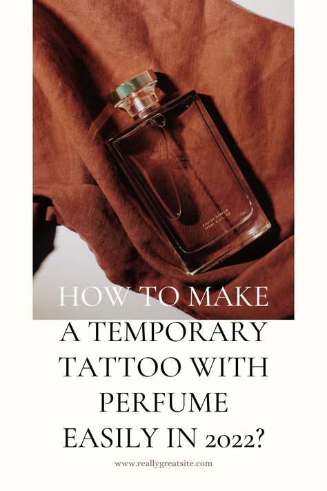 How To Make A Temporary Tattoo With Perfume Easily in 2022? How To Make A Tattoo With Perfume, How To Make A Fake Tattoo With Perfume, How To Give Yourself A Temporary Tattoo, Temporary Tattoo With Perfume, Unique Tattoo, Temporary Tattoos, Temporary Tattoo, A Love, Beautiful Words