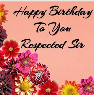 Happy Birthday Sir Wishes Quotes, Happy Birthday Sir Images, Happy Birthday Sir Wishes, Birthday Wishes For Sir, Happy Birthday Teacher Wishes, Happy Birthday Dear Husband, Happy Birthday Teacher, Happy Birthday Sir, Birthday Images For Men