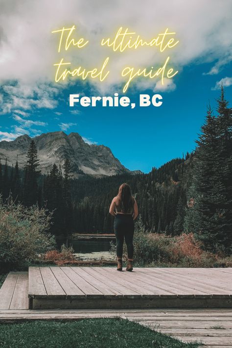 The Ultimate Travel Guide to the Rocky Mountains: Town of Fernie, British Columbia Fernie British Columbia, Fernie Bc, Cabin Trip, Island Lake, Lake Lodge, Ski Season, The Rocky Mountains, Canadian Rockies, British Columbia Canada