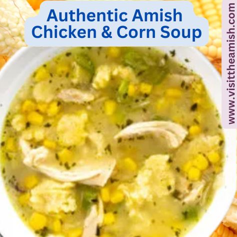 Amish Chicken Corn Soup: Comfort Food at Its Finest - Visit The Amish Chicken Corn Rivel Soup Crock Pot, Chicken Corn Rivel, Chicken Corn Soup With Rivels Pennsylvania Dutch, Chicken Corn Rivel Soup Pennsylvania Dutch, Pennsylvania Chicken Corn Soup, Crockpot Chicken Corn Noodle Soup, Corn And Chicken Soup Recipe, Canning Chicken Corn Soup, Chicken Corn Soup Pa Dutch