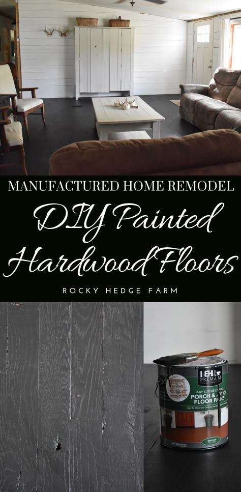 Black Painted Hardwood Floors - Rocky Hedge Farm Black Hardwood Floors, Black Floors, Painted Hardwood Floors, Shelf Measurements, Black Wood Floors, Double Wide Mobile Home, Painted Wood Floors, Manufactured Home Remodel, Clean Hardwood Floors