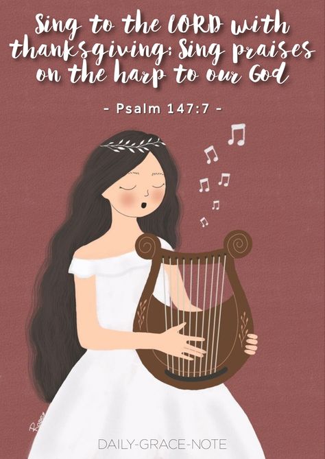 Sing to the LORD with thanksgiving; Sing praises on the harp to our God - Psalm 147:7 (NKJV) Praise To The Lord, Psalm 147, God Speaks, Sing To The Lord, Daily Grace, The Harp, Book Of Psalms, Bible Quotes Images, Daughters Of The King