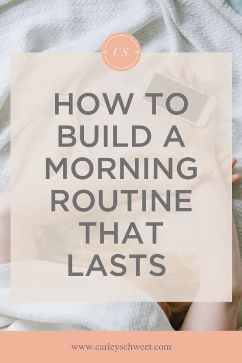 How to build a morning routine that lasts! Whether you are a morning person or not, creating a morning routine is essential to your self care. I'm sharing some self care ideas to ensure your new morning routine is a lasting part of your daily self care. | self care routine, self care ideas, how to become a morning person, how to create a morning routine, morning routine ideas Busy Morning Routine, Creating A Morning Routine, Create Morning Routine, How To Build A Morning Routine, Weekday Morning Routine, Build A Morning Routine, Morning Routine Ideas For Women, Create A Morning Routine, Building A Morning Routine