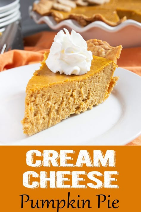 Pumpkin Fluff Pie Recipe, Pumpkin Pie Cream Cheese, Libbys Pumpkin Pie, Cream Cheese Pie Recipes, Turkey In The Oven, Easy Pies, Pumpkin Cream Pie, Cheese Pie Recipe, Best Pumpkin Pie Recipe