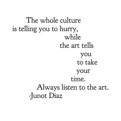 Junot Diaz Junot Diaz, Paint Drop, Monday Mood, Pulitzer Prize, Short Poems, Short Fiction, Artist Quotes, Quotes Deep Meaningful, The Dominican Republic