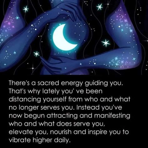 There's a sacred energy guiding you. That's why lately you've been distancing yourself from who and what no longer serves you. Instead you've now begun attracting and manifesting who and what does serve you, elevate you, nourish and inspire you to vibrate higher daily. Sacred Energy, Vibrate Higher, Personal Quotes, Divine Feminine, You've Been, Level Up, Spirituality, Coding, Energy