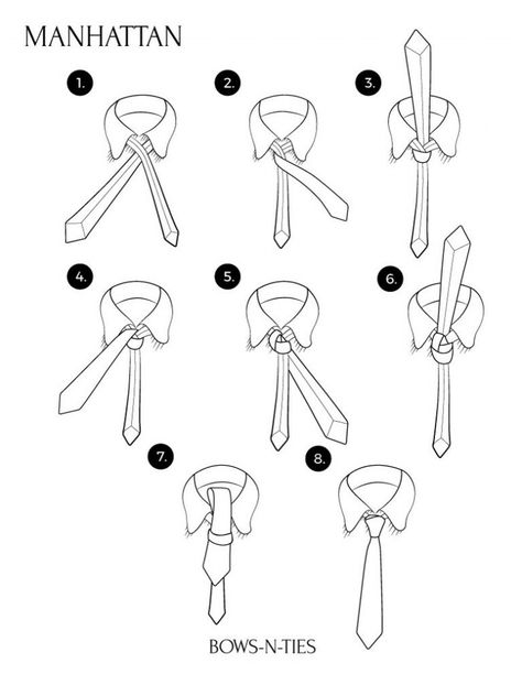 Manhattan Instructions - Aka the reverse half Windsor - This knot is tied in a way that is the reverse of the half Windsor. It looks well on round faces since the knot is large. It also looks good on suits with wide collar spreads Half Windsor, Tie A Necktie, Windsor Knot, Neck Tie Knots, Gentlemen Wear, Mode Tips, Diy Tie, Bra Hacks, Style Advice