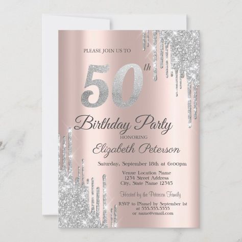 Silver Glitter Drips Rose Gold 50th Birthday Party Invitation | Zazzle.com Elegant 50th Birthday Ideas For Women, Rose Gold 50th Birthday Party, 65th Birthday Invitations, 50th Birthday Party Themes, 60th Bday, Surprise Birthday Invitations, 50th Birthday Party Decorations, 50th Birthday Party Invitations, Silver Invitation