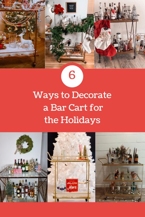 6 Ways to Decorate Your Bar Cart for Christmas / The Holiday Season - decor - home decor - bar cart styling Holiday Bar Cart Christmas, Christmas Bar Cart Styling, Decorate A Bar Cart, Christmas Bar Cart, Holiday Bar Cart, Cocktails Cart, Wine Cart, Holiday Bar, Drink Cart