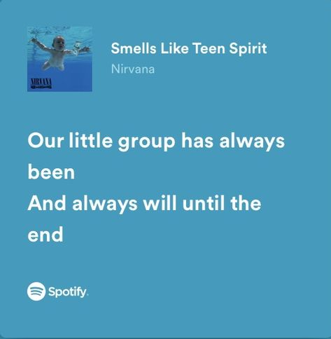 Nirvana Lyrics, Nirvana (lyrics), Meaningful Lyrics, Freddy Mercury, Smells Like Teen Spirit, Best Friend Song Lyrics, Song Lyric Quotes, Best Friend Lyrics, Lyrics Aesthetic