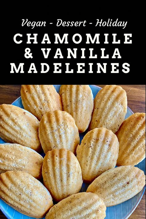 Chamomile Dessert, Chamomile Recipes, Madeline Cookies Recipe, Madeline Cookies, Tiered Planter, Sponge Cakes, Second Breakfast, Vegan Christmas, Food Heaven