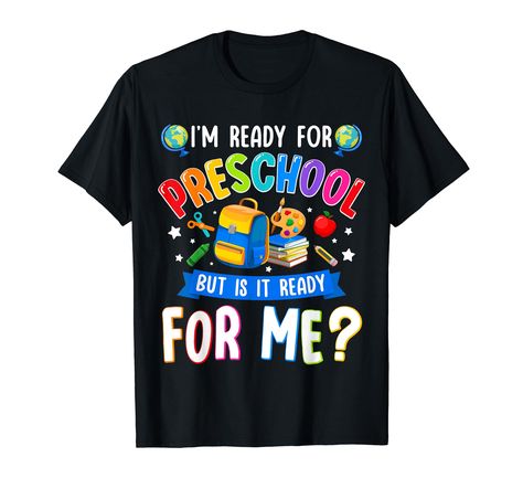 PRICES MAY VARY. Get your little one ready for preschool with our adorable "I'm Ready For Preschool But Is It Ready For Me" tee, perfect for the first day of school! "I'm Ready For Preschool But Is It Ready For Me" perfect for kids girls & boys make a statement on their first day of preschool with our fun and unique back to school tee. Lightweight, Classic fit, Double-needle sleeve and bottom hem Ready For Preschool, First Day Of Preschool, School First Day, School Tees, Im Ready, Kids Luggage, Fashion Toys, Baby Games, First Day Of School