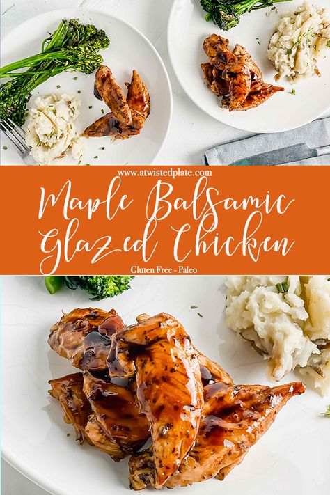 Maple Balsamic Glazed Chicken an easy way to take a simple dinner to an extraordinary dinner! The Glaze is the perfect combination of sweet & tart! #chicken #maplebalsamicglaze #maplesyrup #balsamicvinegar #chickendinnerideas #dinnerideas #chickenrecipe #easychickenrecipe #paleochicken #easydinner #glazedchicken #balsamicchicken #maplechicken #chickendinner Maple Butter Roasted Chicken, Maple Balsamic Chicken, Maple Glazed Chicken, Dairy Free Mashed Potatoes, Maple Chicken, Balsamic Glazed Chicken, Fructose Free, Maple Balsamic, Balsamic Chicken