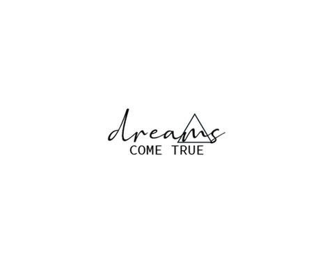 Dreams Come True Tattoo, Dreams Tattoo, Tattoo Dream, Wrist Tattoos For Guys, True Tattoo, Make Dreams Come True, My Dream Came True, Dream Tattoos, Wrist Tattoos