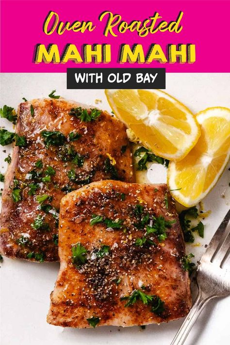 Oven Roasted Mahi Mahi is packed with flavor. This easy recipe is perfect for busy weeknights!  Old Bay seasoning brings a burst of Chesapeake Bay seasoning to this flaky fish, ready in 20 minutes. Best Way To Cook Mahi Mahi, Seasoning For Mahi Mahi, Baking Mahi Mahi In Oven, Easy Mahi Mahi Recipes Baked Fish, Frozen Mahi Mahi Recipes Baked, Oven Roasted Fish Recipes, Mahi Mahi Recipes Baked Easy, How To Cook Mahi Mahi In The Oven, Recipes Using Old Bay Seasoning