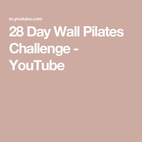 28 Day Wall Pilates Challenge - YouTube Beginner Workout With Weights, Beginner Wall Pilates, 28 Day Wall Pilates Challenge, 28 Day Wall Pilates, Pilates Glutes, Wall Pilates Challenge, Workout With Weights, Wall Pilates, Pilates Challenge