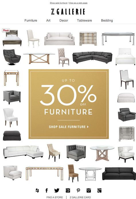 Z Gallerie email 2014 Furniture Sale Poster, Design De Configuration, Furniture Graphic, Inmobiliaria Ideas, Email Marketing Design Inspiration, Furniture Ads, Retail Inspiration, 광고 디자인, Expensive Furniture