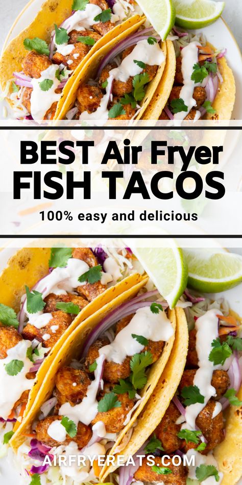 Halibut Tacos Recipes, Halibut Fish Tacos, Air Fryer Fish Tacos, Salmon Tacos Recipe, Fried Fish Tacos, Air Fried Fish, Easy Fish Tacos, Lime Crema, The Best Air Fryer