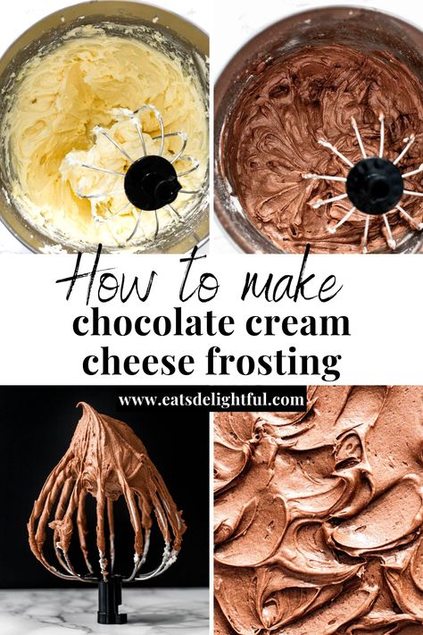 4 images: top left shows butter, cream cheese, and powdered sugar creamed together in the bowl of a stand mixer, top right image of chocolate cream cheese frosting in bowl of stand mixer, bottom left image of frosting on whip attachment from stand mixer, bottom right shows close up image of frosting spread and swirled Hazelnut Cream Cheese Frosting, Cream Cheese Frosting Chocolate Cake, Choc Cream Cheese Frosting, Cream Cheese Chocolate Icing, Chocolate Cake Cream Cheese Icing, Whipped Chocolate Cream Cheese Frosting, Cream Cheese Fristing, Cream Cheese Chocolate Frosting, Chocolate Creamcheesefrosting