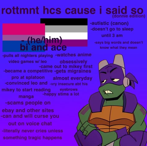 Aroace Donnie Rottmnt, Rottmnt Donnie X Yn, Donatello Headcanons, Transmasc Leo Rottmnt, Leo Rottmnt Headcanons, Donnie Rottmnt X Y/n, Rottmnt Donnie Cosplay, Donnie X Leo Rottmnt, Rottmnt Feral Leo Au