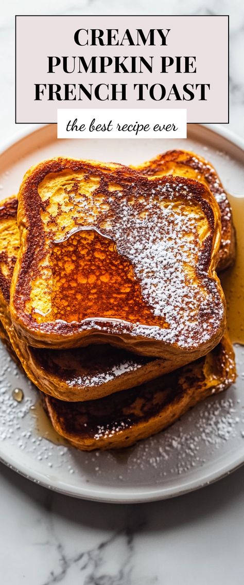 Image for Creamy Pumpkin Pie French Toast Pumpkin French Toast Recipe, Pumpkin Pie French Toast Bake, Pumpkin Pie French Toast With Homemade Pumpkin Syrup, Protein Pumpkin French Toast, Pumpkin Pie French Toast, Pumpkin Spice French Toast, Creamy Pumpkin Pie, Cozy Breakfast, Pumpkin French Toast