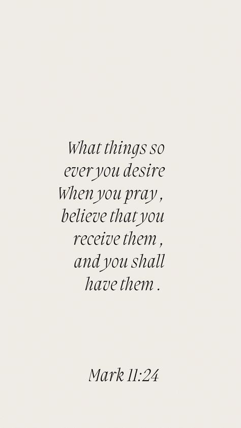 Mark 8:36, Mark 11:24 Wallpaper Iphone, Mark 11:24 Wallpaper, Mark 11:24 Tattoo, Mark 11:24 Wallpaper Aesthetic, Mark 10:9, Mark 11:24, Mark 11:22-24, Mark Scriptures