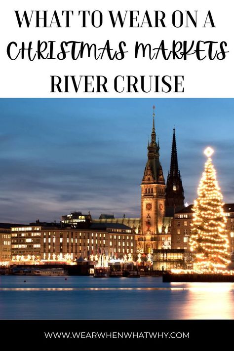 View across River to the city of Hamburg with church in center and Christmas tree Cruise Capsule Wardrobe, River Cruise Outfits, Best River Cruises, Winter Cruise, Winter River, River Cruises In Europe, Rhine River Cruise, Switzerland Tour, Danube River Cruise