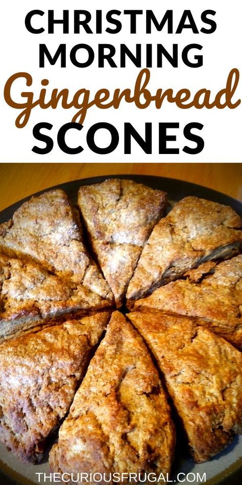 Gingerbread Scones Recipe (that tastes like Christmas!) - The Curious Frugal Gingerbread Scone, Gingerbread Scones, Brunch Dessert, Easy Gingerbread, Christmas Breakfast Recipe, Scones Recipe Easy, Dessert Breakfast, Christmas Easy, Christmas Morning Breakfast