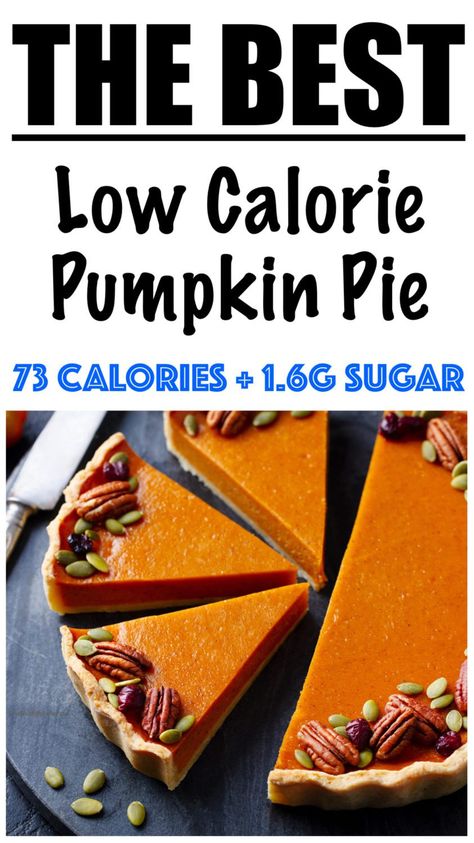 Low Calorie Pumpkin Pie, Low Calorie Pumpkin Recipes, Low Calorie Pumpkin, Healthy Pumpkin Pie Recipe, Pumpkin Pie Ingredients, Healthy Pumpkin Pie, Thanksgiving Dessert Recipes, Pumpkin Pie Recipe Easy, Healthy Pumpkin Pies