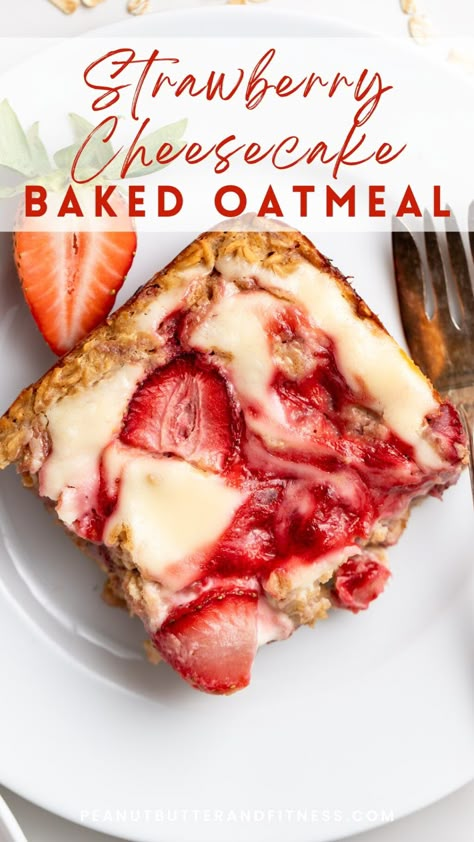 Strawberry Cheesecake Overnight Oatmeal, Baked Oats Cheesecake, Fruit Baked Oatmeal, Cheesecake Breakfast Recipes, Healthy Breakfast Cheesecake, Healthy Mothers Day Breakfast, Oatmeal Bake Breakfast Healthy Protein, Cottage Cheese Baked Oatmeal, Strawberry Breakfast Recipes Healthy