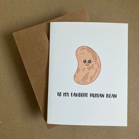 Notes For Friends, My Favorite Human, Pinto Bean, Funny Pick, Human Bean, Envelope Card, Christmas Things, Aesthetic Things, Pinto Beans