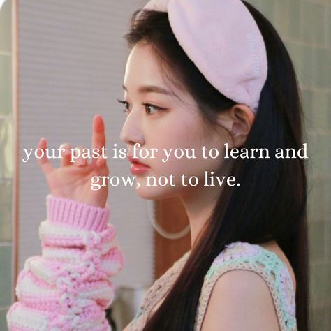 Wonyoung Advice, Selfcare Advice, Social Wallpaper, Wonyoungism Quotes, Quotes Kpop, Tattoo Cool, Izone Wonyoung, Kpop Ive, Pins Board